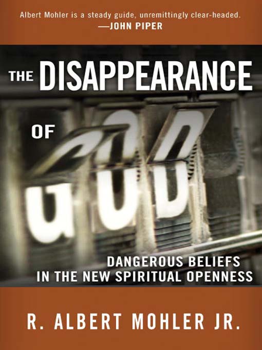 Title details for The Disappearance of God by Dr. R. Albert Mohler - Available